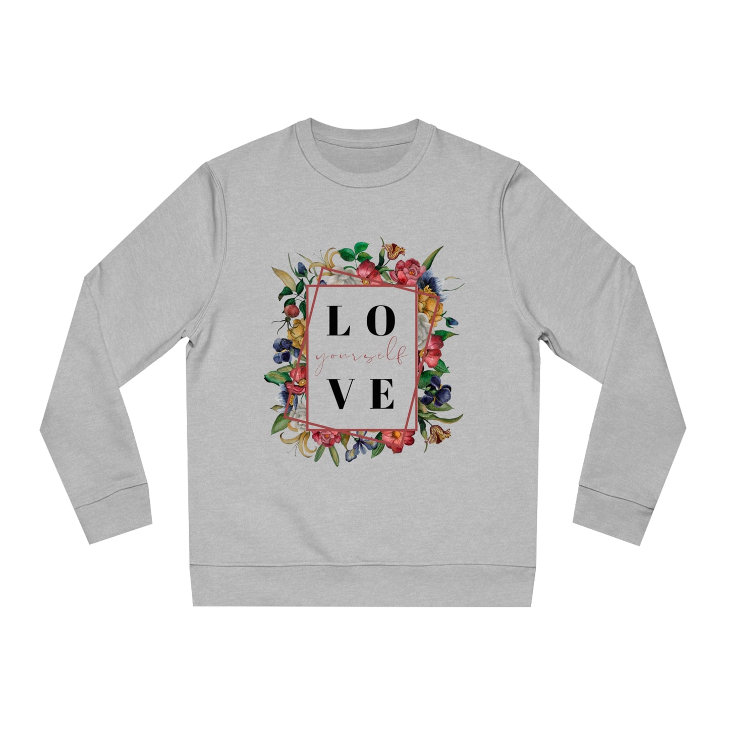 Love Yourself - Sweatshirt