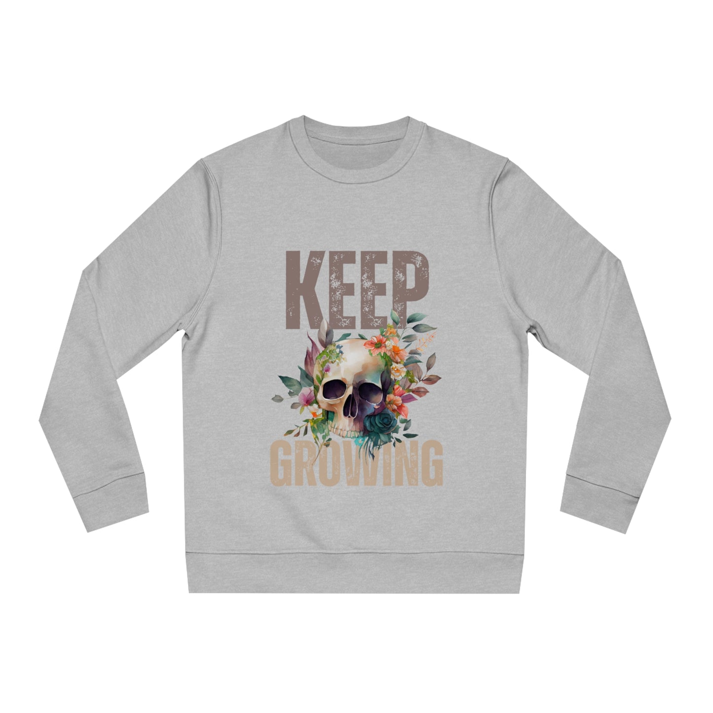 Keep Growing - Sweatshirt